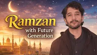 Ramzan with Future Generation