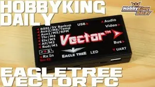 HobbyKing Daily - Eagle Tree Vector FC
