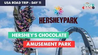 USA Roller Coaster Road Trip Day 11: Hersheypark, PA