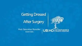 Getting Dressed After Shoulder Surgery