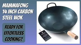 REVIEW (2026): Mammafong 14 Inch Carbon Steel Wok. Features