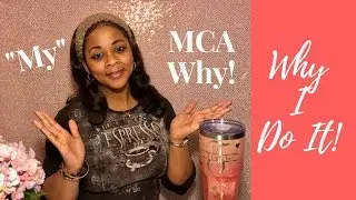 Has MCA Made A Difference? My MCA &ldquo;Why&rdquo;...