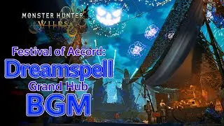 Monster Hunter Wilds [OST] - Dreamspell Festival Grand Hub Theme (Festival of Accord BGM) [HQ]