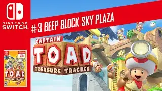 Captain Toad Treasure Tracker Nintendo Switch Episode Three #3 Beep Block Sky Plaza