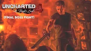 Final Boss Fight - Uncharted 4 - A Theif's End ( Wings Gaming)