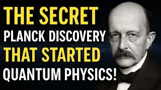 THE SECRET PLANCK DISCOVERY THAT STARTED QUANTUM PHYSICS!
