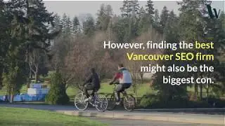 How to find the best SEO agencies in Vancouver?