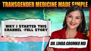 What Is Transgender Medicine? Why I Started This Chanel? Transgender medicine made simple