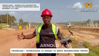 THE BIG PUSH: The magnificent work done at Awutu Bereku so far will 'bost' your mind. Huge underpass