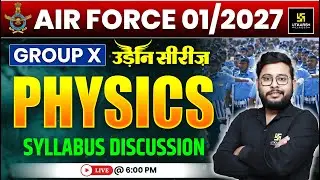 Airforce 01/2027 Physics Syllabus Discussion 🔥 | Group X & Group X-Y | उड़ान सीरीज़ | Vivek Sir