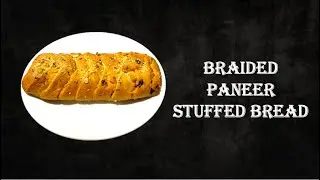 Braided Paneer Stuffed Bread | Stuffed Paneer Tikka Bread | Braided Bread Recipe