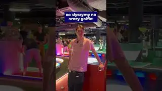 Co słyszymy na CRAZY GOLFIE?