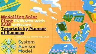 Modeling Detailed Solar Plant PVWatts in SAM