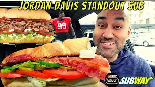 NEW Jordan Davis Standout Sub from Subway | Review - Top Pick or Bust?!