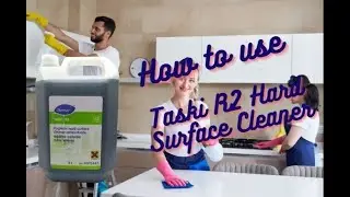 How to use Taski R2 Hygienic Hard Surface Cleaner Concentrate