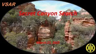 Sedona, AZ Secret Canyon Search - Verde Search and Rescue