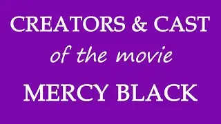 Who is responsible for making the film Mercy Black (2019)?