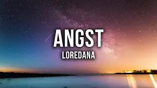 LOREDANA - ANGST [Lyrics]