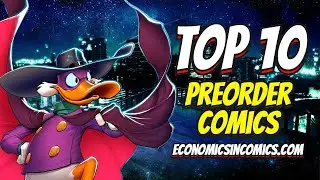 TOP 10 PREORDER COMICS TO BUY HOT LIST 🔥 FINAL ORDER CUTOFF COMIC BOOKS
