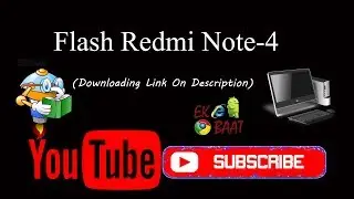 How to Flash Redmi Note-4 | Flash MI-2016100