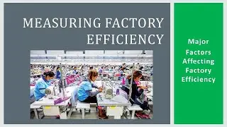 MEASURING FACTORY EFFICIENCY