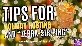 Tips for Holiday Hosting and 