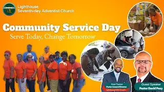 Community Service Day II Pastor David Peay II November 15th, 2025