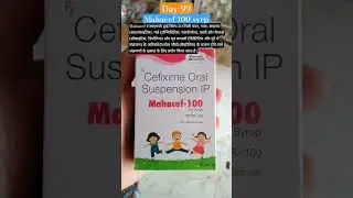 Mahacef 100 syrp #day99#viral#trending#youtubeshorts #medicalknowledgeonline