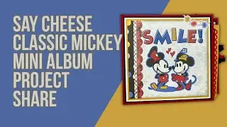 Classic Mickey Mouse Double Mini Album Project Share