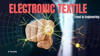 Electronic Textile || Wearable LED || Wearable Technology