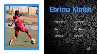 Ebrima Kinteh #12  | Highlights | Forward | 2023 GFF National League 1 | Bk Milan | BAKAU MEDIA