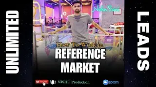How To Work In REFERENCE MARKET || NISHU Production || unlimited leads #lead #digitelmarketing