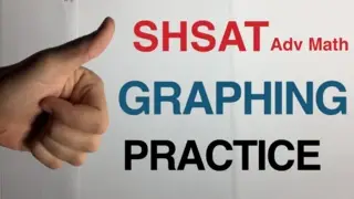 Graphing - Practice - SHSAT - Math