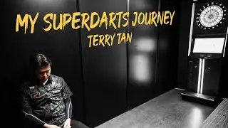 My SUPERDARTS Journey - Terry Tan