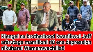Bishop Ben na brotherhood kwan&igrave;kwo! Marar&igrave;&igrave;re Jeff mbia c&igrave;athira maram&ucirc;tirika! Ena depressi&oslash;n