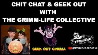 Chit Chat & Geek Out With The Grimm-Life Collective