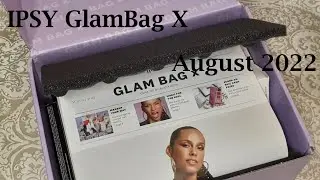 IPSY Glambag X | August 2022 | A Quickie