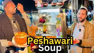 Bakhtawer Soup || Saddar Street Food Peshawar || Bakhtawar Lala Soup