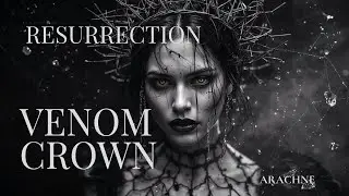 VENOM CROWN  &ndash; Resurrection | Dark Mythic  Female Anthem of Power, Poison & Rebirth 