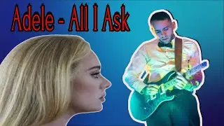 Adele | All I Ask | Electric Guitar Cover