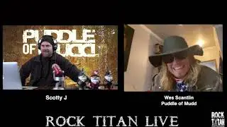 Wes Scantlin Tells Rock Titan Live that LIFE IS GOOD - Rock Titan Live with Scotty J