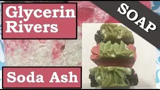 Glycerin Rivers & Soda Ash : How To Made Home Made Soap