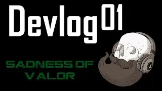 Devlog01 - Sadness of Valor - Je recommence à zéro