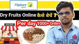 How to Sell Dry fruits/food Products on Flipkart 2024 @SellerStudy