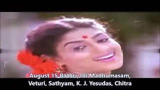 Veturi gari Paata II August 15 Rathri II Idi Madhumasam II Sathyam II K. J. Yesudas II Chitra