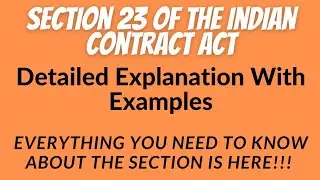 Section 23 Of The Indian Contract Act | Explanation With Examples