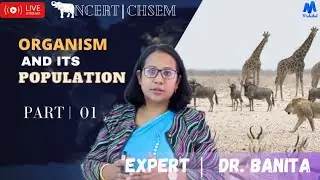 Organisms And Populations Part- 1 || Class 12 Biology || Maheikol ||
