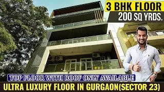 3 BHK 200 SQ YARDS Luxury Builder Floor in sector 23, Gurugram
