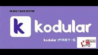 Kodular in kannada-  part: 5 inbuilt back button