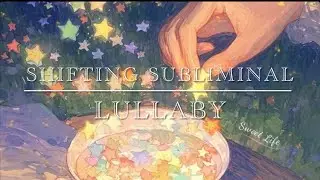 Shifting Subliminal - Lullaby 